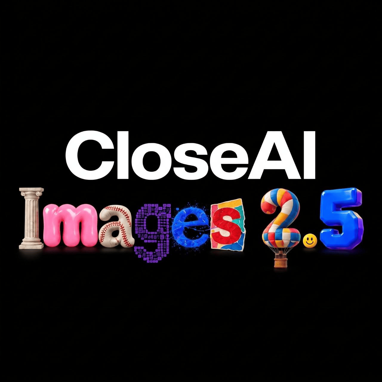 Introducing CloseAI images 2.5
